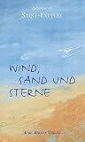 Wind, Sand und Sterne - Antoine de Saint-Exupery
