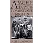 Apache Days and Tombstone Nights: John Clum's Autobiography, 1877-1887