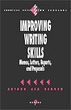 Books : Improving Writing Skills: Memos, Letters, Reports, and Proposals (Survival Skills for Scholars)