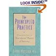 The Principled Practice: A Comprehensive Guide to the Non-Clinical Aspects of Dentistry by  Cheryl A. Matschek