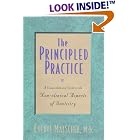 The Principled Practice: A Comprehensive Guide to the Non-Clinical Aspects of Dentistry by Cheryl A. Matschek