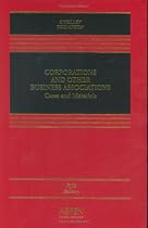 Corporations And Other Business Associations: Cases and Materials