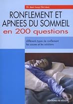 Ronflements et apn&eacute;es du sommeil en 200 questions