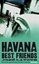 Havana Best Friends