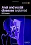 Anal and Rectal Diseases Explained Anal and Rectal Diseases Explained