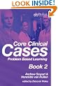 Core Clinical Cases: Bk. 2: Problem Based Learning