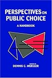 Perspectives on Public Choice: A Handbook