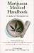 Books : Marijuana Medical Handbook: A Guide to Therapeutic Use