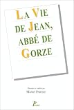 Jean de Saint-Arnoul. La vie de Jean, abbé de Gorze