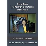 Free to Dream: The Real Story of Kirk Franklin and his Friends book cover