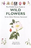 The Wildlife Trusts Guide to Wild Flowers (The Wildlife Trusts Series)