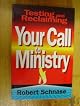 Testing and Reclaiming Your Call to Ministry