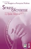 Stress et grossesse : Quelle prévention pour quels risques ?