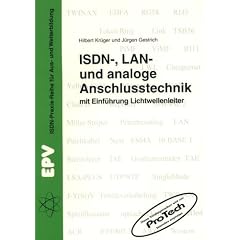 ISDN-, LAN- und analoge Anschlusstechnik mit Einf�hrung Lichtwellenleiter