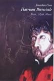 Harrison Birtwistle: Man, Mind, Music