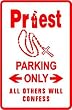 PRIEST PARKING catholic novelty joke NEW sign