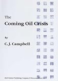 The Coming Oil Crisis