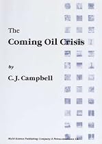 The Coming Oil Crisis