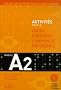 Activit�s pour le Cadre europ�en commun de r�f�rence A2 : Accompagn� du livret de Corrig�s (1CD audio)