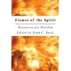 Flames of the Spirit: Resources for Worship