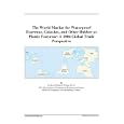 The World Market for Waterproof Footwear, Galoshes, and Other Rubber or Plastic Footwear: A... by 