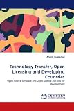 Technology Transfer, Open Licensing and Developing Countries: Open Source Software and Open Science as Tools for Development