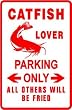 CATFISH LOVER PARKING sign * street sport