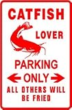 CATFISH LOVER PARKING sign * street sport