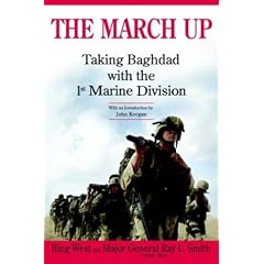 The March Up: Taking Baghdad with the 1st Marine Division