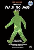 Garantiert Walking Bass lernen. Mit CD: Jazz-Harmonik leicht verstaendlich und praxisnah erklaert