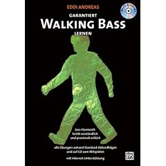 Garantiert Walking Bass lernen (Buch/CD): Jazz-Harmonik leicht verst�ndlich und praxisnah erkl�rt
