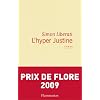 L'hyper Justine - Prix de Flore 2009