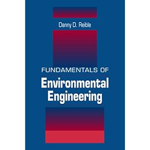 【クリックでお店のこの商品のページへ】Fundamentals of Environmental Engineering： Danny D. Reible： 洋書