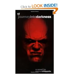 Journey into Darkness: The Unauthorized History Of Kane (WWE)