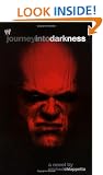 Journey into Darkness: The Unauthorized History Of Kane (WWE)