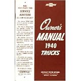 1940 CHEVROLET TRUCK Full Line Owners Manual User Guide by Chevrolet