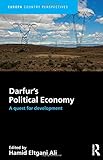 Darfur's Political Economy: A Quest for Development (Europa Country Perspectives)