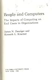 People and computers : the impacts of computing on end users in organizations