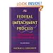 The Federal Impeachment Process: A Constitutional and Historical Analysis