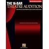 The 16-Bar Theatre Audition: 100 Songs Excerpted for Successful Auditions (Vocal Collection-Mezzo Soprano/Belter)