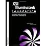 Xsi Illuminated: Foundation
