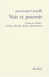 Voir et pouvoir : L innocence perdue : cinéma, télévision, fiction, documentaire