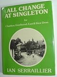 All change at Singleton : for Charlton, Goodwood, East & West Dean