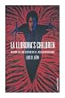 La Llorona's Children: Religion, Life, and Death in the U.S.-Mexican Borderlands