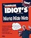 Book The Complete Idiot's Guide to World Wide Web (Complete Idiot's Guide)