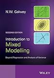 Introduction to mixed modelling : beyond regression and analysis of variance