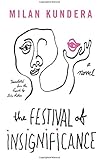 The Festival of Insignificance: A Novel