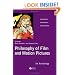 Philosophy of Film and Motion Pictures: An Anthology (Blackwell Philosophy Anthologies)