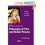 Philosophy of Film and Motion Pictures: An Anthology (Blackwell Philosophy Anthologies)