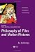 Philosophy of Film and Motion Pictures: An Anthology (Blackwell Philosophy Anthologies) by  ISBN 1405120274
